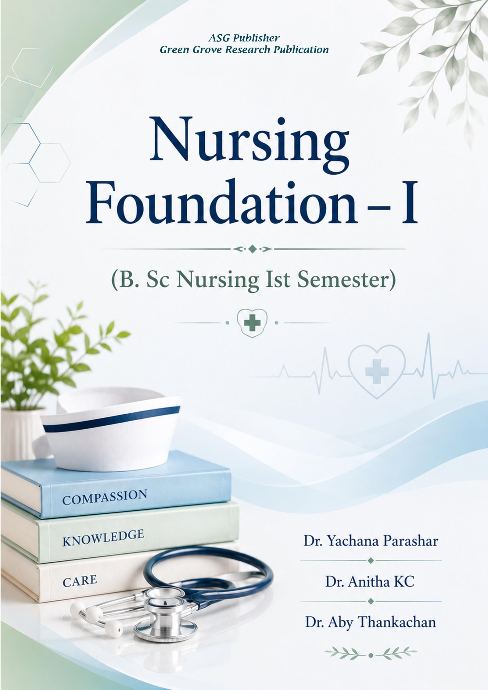 Nursing Foundation – I (B. Sc Nursing Ist Semester)